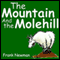 The Mountain and the Molehill (Unabridged) audio book by Frank Newman