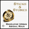 Sticks and Stones (Unabridged) audio book by Madeleine Urban, Abigail Roux