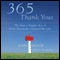 365 Thank Yous: The Year a Simple Act of Daily Gratitude Changed My Life (Unabridged) audio book by John Kralik