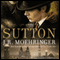 Sutton (Unabridged) audio book by J. R. Moehringer
