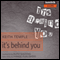 It's Behind You (Unabridged) audio book by Keith Temple