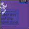 'Horror Story' and Other Horror Stories (Unabridged) audio book by Robert Boyczuk