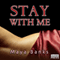 Stay with Me (Unabridged) audio book by Maya Banks