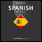 Learn Spanish - Level 2: Absolute Beginner Spanish, Volume 3: Lessons 1-40 (Unabridged) audio book by Innovative Language Learning