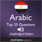 Learn Arabic - Top 25 Arabic Questions You Need to Know: Lessons 1-25 audio book by Innovative Language Learning