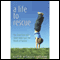 A Life to Rescue: The True Story of a Child Freed from the Bonds of Autism (Unabridged)