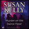 Murder on the Dance Floor (Unabridged) audio book by Susan Kelly