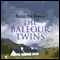The Balfour Twins (Unabridged) audio book by Betty McInnes