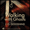 Walking with Ghosts (Unabridged) audio book by J. G. Goodhind