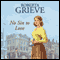 No Sin to Love (Unabridged) audio book by Roberta Grieve