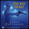 One-Way Ticket (Unabridged) audio book by James Pattinson