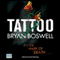 Tattoo (Unabridged) audio book by Bryan Boswell