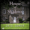 House of Shadows (Unabridged) audio book by Iris Gower