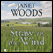 Straw in the Wind (Unabridged) audio book by Janet Woods
