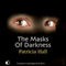 The Masks of Darkness (Unabridged) audio book by Patricia Hall