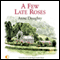 A Few Late Roses (Unabridged) audio book by Anne Doughty