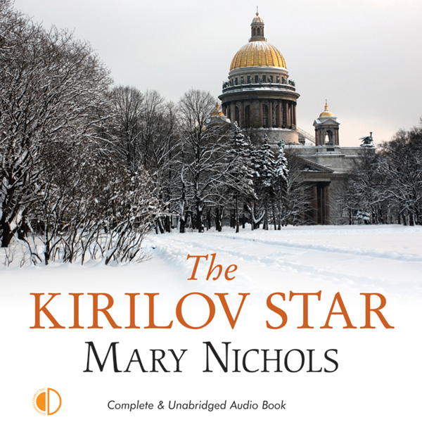 The Kirilov Star (Unabridged) audio book by Mary Nichols