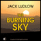 The Burning Sky (Unabridged) audio book by Jack Ludlow