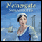 Nethergate (Unabridged) audio book by Norah Lofts