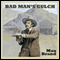 Bad Man's Gulch (Unabridged) audio book by Max Brand