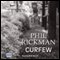 Curfew (Unabridged) audio book by Phil Rickman