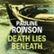 Death Lies Beneath (Unabridged) audio book by Pauline Rowson