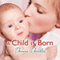 A Child Is Born (Unabridged) audio book by Donna Douglas