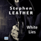White Lies (Unabridged) audio book by Stephen Leather