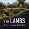 The Lambs (Unabridged) audio book by Peter James Cottrell