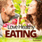 Love Healthy Eating Hypnosis: Eat Yourself Well, with Hypnosis audio book by Hypnosis Live