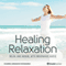 Healing Relaxation Session: Relax and Repair, with Brainwave Audio audio book by Brain Hacker