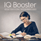 IQ Booster Session: Rocket Your IQ Level, with Brainwave Audio audio book by Brain Hacker