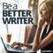 Be a Better Writer Hypnosis: Write with Flair, Confidence & Ease, Using Hypnosis audio book by Hypnosis Live