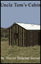 Uncle Tom's Cabin (Unabridged) audio book by Harriet Beecher Stowe