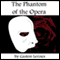 The Phantom of the Opera (Unabridged) audio book by Gaston Leroux
