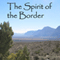 The Spirit of the Border (Unabridged) audio book by Zane Grey