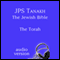 The Torah: The JPS Audio Version (Unabridged) audio book by The Jewish Publication Society