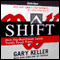 SHIFT: How Top Real Estate Agents Tackle Tough Times (Unabridged) audio book by Gary Keller, Dave Jenks, Jay Papasan