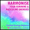 Harmonise your Feminine and Masculine Energies: A Guided Energy Balance for Awakening Women audio book by Kimberley Jones