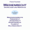 Medienrecht. Grundlagen und Merkstze audio book by Frank Fechner