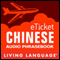 eTicket Chinese (Unabridged) audio book by Living Language