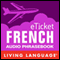 eTicket French (Unabridged) audio book by Living Language