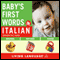 Baby's First Words in Italian audio book by Living Language