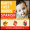 Baby's First Words in Spanish audio book by Living Language