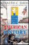 Don't Know Much About American History (Unabridged) audio book by Kenneth C. Davis