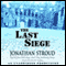 The Last Siege (Unabridged) audio book by Jonathan Stroud