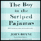 The Boy in the Striped Pajamas (Unabridged) audio book by John Boyne