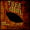 Tree Girl (Unabridged) audio book by Ben Mikaelsen