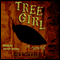 Tree Girl (Unabridged)