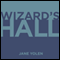 Wizard's Hall (Unabridged) audio book by Jane Yolen